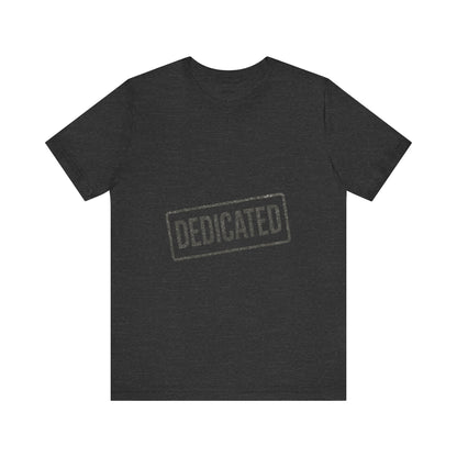 DEDICATED