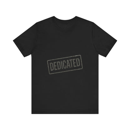 DEDICATED